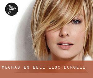 Mechas en Bell-lloc d'Urgell